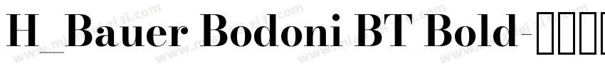 H_Bauer Bodoni BT Bold字体转换